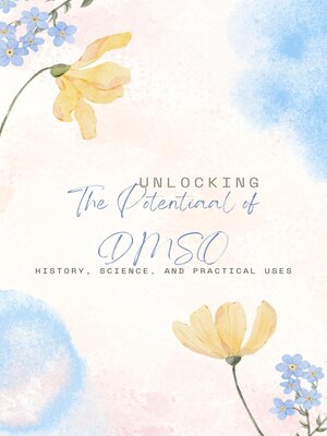 cover image of Unlocking the Potential of DMSO